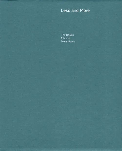 Less and More: The Design Ethos of Dieter Rams book cover