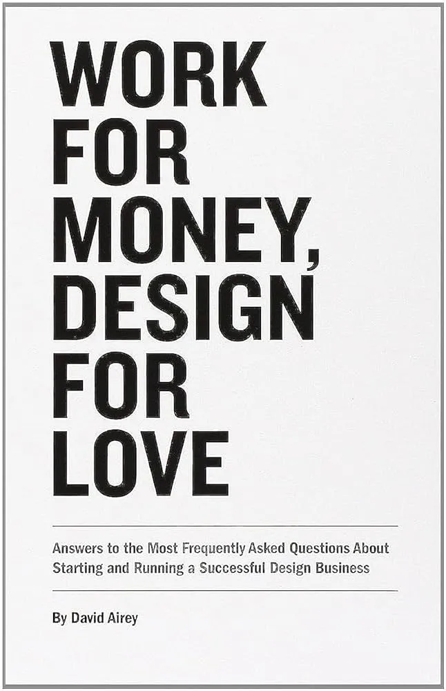 Work for Money, Design for Love book cover